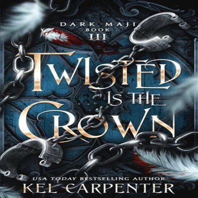 Twisted is the Crown Kel Carpenter Paperback Kel Carpenter