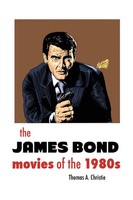 Thomas A. Christie | The James Bond Movies Of The 1980S | Taschenbuch | Englisch