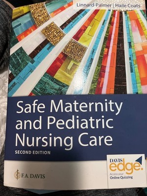 Safe Maternity and Pediatric Nursing Care by Gloria Haile Coats and Luanne...