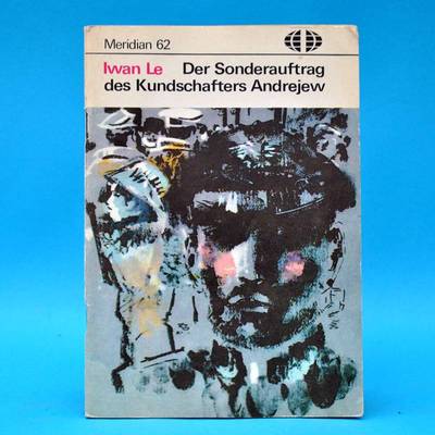 Meridian 62 | Der Sonderauftrag des Kundschafters Andrejew | Iwan Le | DDR 1976