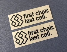 2 FIRST CHAIR LAST CALL SNOWBOARD Ski The East RESORT STICKER Bissell Snow