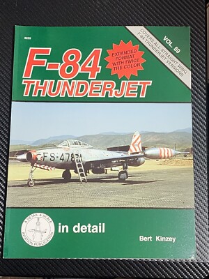 F-84 THUNDERJET  Squadron Signal, Bert Kinzey Vintage Book 1997 Collectible