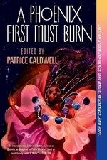 Patrice Caldwell A Phoenix First Must Burn (Tascabile)