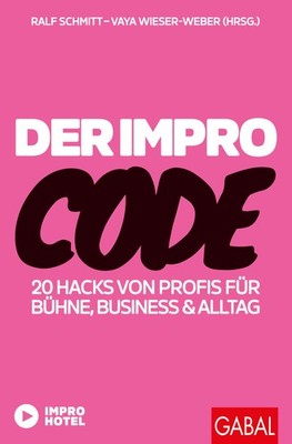 Ralf Schmitt Va Der Impro-Code: 20 Hacks von Profis für  (Paperback) (UK IMPORT)