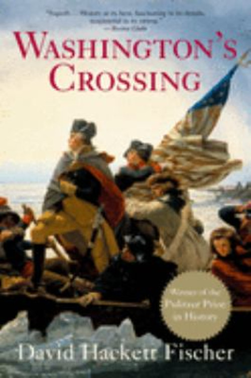 Washington's Crossing Perfect David Hackett Fischer