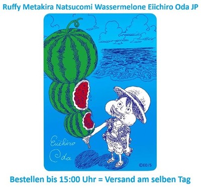 ONE PIECE Ruffy NatsuComi 2026 Metakira Wassermelone Karte Promo Eiichiro Oda JP