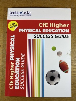 Success Guide for SQA Exam Revision - Higher Physical Education Rev... by Leckie