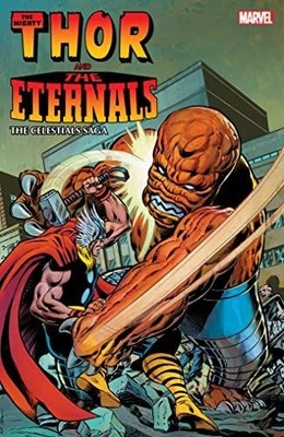Thor And The Eternals The Celestials Saga TPB Marvel Comics
