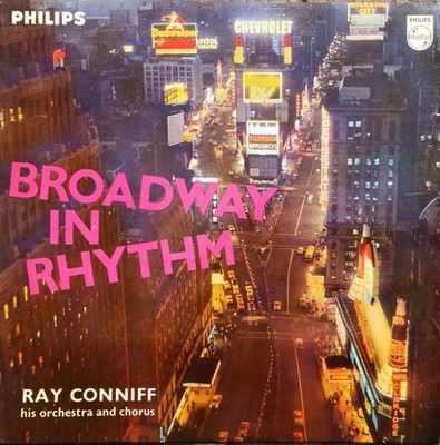Ray Conniff His Orchestra And Chorus* - Broadway In Rhythm (LP, Album)