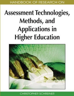 HANDBOOK OF RESEARCH ON ASSESSMENT TECHNOLOGIES, METHODS, By Christopher VG