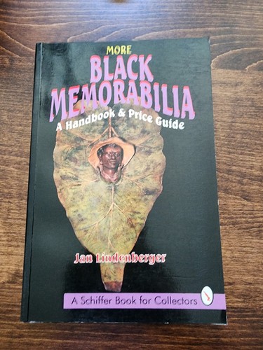 More Black Memorabilia A Handbook & Price Guide  Jan Lindenberger FREE SHIPPING 