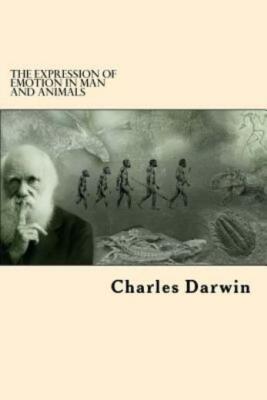 The Expression Of Emotion In Man And Animals