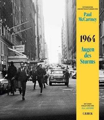 1964: Augen des Sturms: Fotografien und Betrachtungen Paul McCartney
