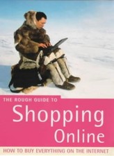 The Rough Guide to Shopping Online,Paul Simpson