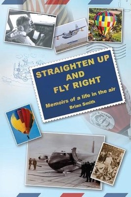 Straighten up and Fly Right by Brian Smith Paperback Book