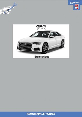 Ebook Audi A6 (2018  ) Reparaturanleitung Bremsen Bremsanlage