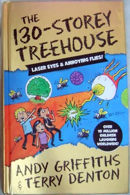 130-Storey Treehouse Laser Eyes & Annoying Flies Griffith Denton; Hardback book