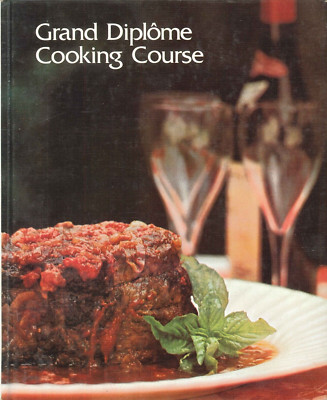 Grand Diplome Cooking Course Vol 2 1972 Menus How To Fry Pastry Roast Meat Stock