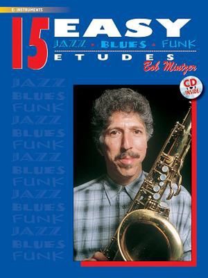 15 Easy Jazz, Blues & Funk Etudes - Eb Instr by Bob Mintzer (English) Paperback 