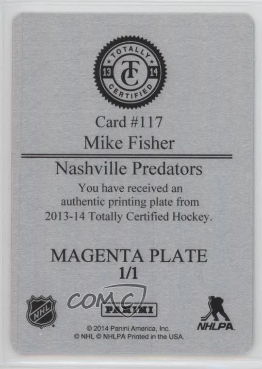 2013-14 Totally Certified Printing Plate Magenta 1/1 Mike Fisher #117 2d8 - Image 2 of 3