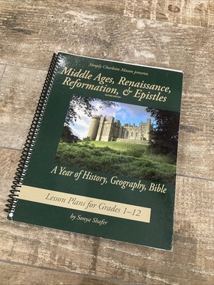 Simply Charlotte Mason - Middle Ages, Renaissance, Reformation, & Epistles