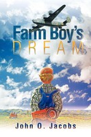 John O. Jacobs | Farm Boy's Dream | Taschenbuch | Englisch (2012) | Xlibris