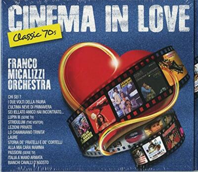 Cinema In Love - Franco Micalizzi Orchestra (Audio Cd)
