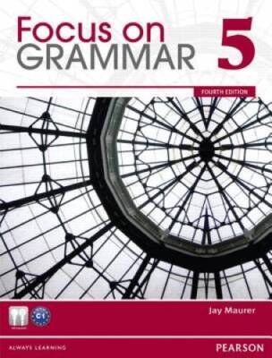 Focus on Grammar 5 (4th Edition) - Paperback By Maurer, Jay - GOOD