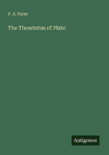 The Theaetetus Of Plato F. A. Paley-image