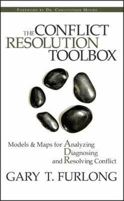 The Conflict Resolution Toolbox : Models and Maps for Analyzing,