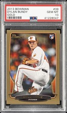 2013 BOWMAN GOLD #39 DYLAN BUNDY PSA 10