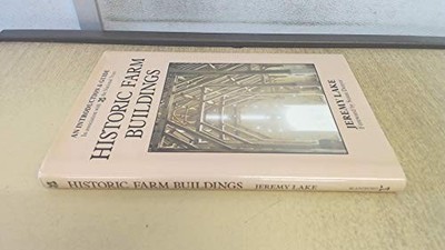 Historic Farm Buildings: An Introduction and Guide by Lake, Jeremy 0713719699