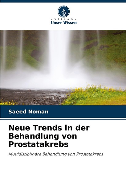 Neue Trends In Der Behandlung Von Prostatakrebs Saeed Noman-image