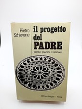 IL PROGETTO DEL PADRE - Pietro Schiavone