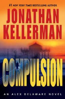 Compulsion (Alex Delaware, No. 22) - Hardcover - VERY GOOD