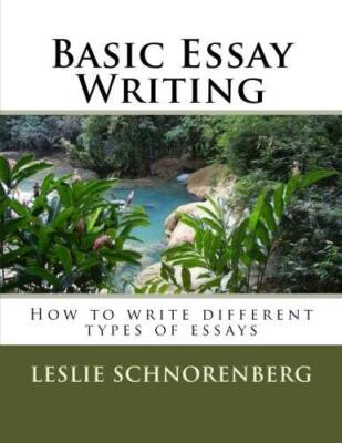 Basic Essay Writing: How to write different types of essays - Paperback - GOOD