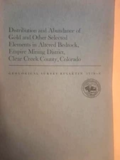 Distribution & Abundance of Gold & Other Selected Elements in Altered Bedrock