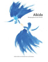 Aikido Bewegungskunst Des Herzens Heike Kickler Taschenbuch 128 S. Deutsch 2019