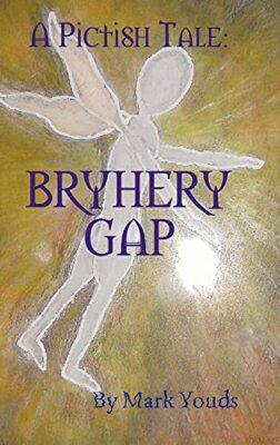 Youds - A Pictish Tale  Bryhery Gap - New hardback or cased book - 38 - X555z