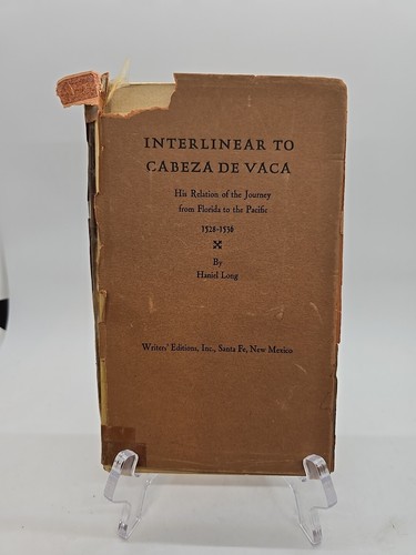 Interlinear to Cabeza de Vaca 1528-1536 by Haniel Long Writers Ed W Letter HC - 第 1/8 張圖片