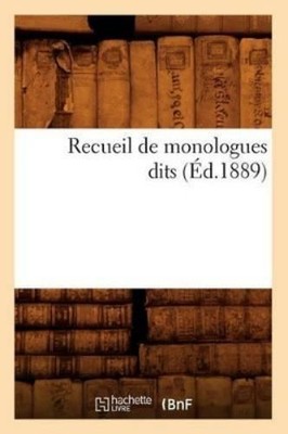 Sans Auteur Recueil de Monologues Dits (Éd.1889) (Taschenbuch) Litterature