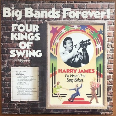 Harry James , Kay Kyser, Big Bands Forever! Four Kings Of Swing Volume 1, (2xLP,