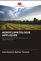Luiz Gustavo Batista Ferreira | Agroclimatologie AppliquÉE | Taschenbuch (2022)