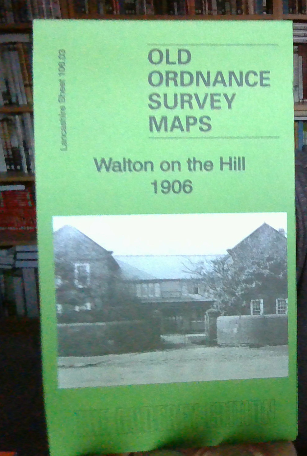 Walton on the Hill 1906: Lancashire Sheet 10603 (Old OS Maps o by Kay Parrott