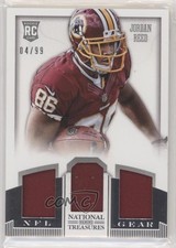2013 National Treasures Rookie NFL Gear Materials Trio 4/99 Jordan Reed #14 5x8
