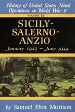 Sicily-Salerno-Anzio Vol. 9 : January 1943 - June 1944 - Volume 9