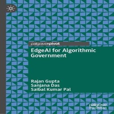 EdgeAI for Algorithmic Government Rajan Gupta Hardcover Springer
