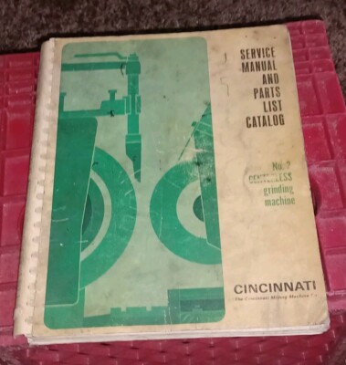 Cincinnati Milling Service Manual Parts Catalog No.2 Centerless Grinding Machine