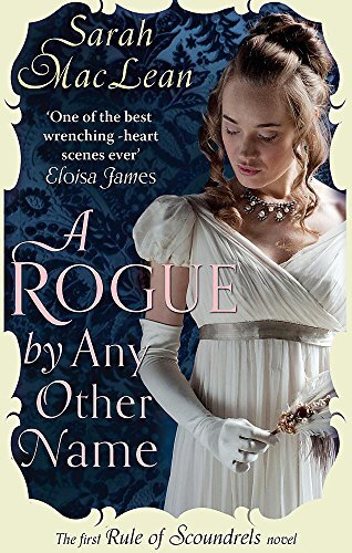 A Rogue by Any Other Name (The Rules of Scoundrels). MacLean 9780749957186**