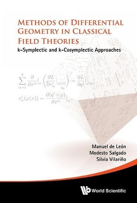 Methods Of Differential Geometry In Classical Field Theories:... - 9789814699754